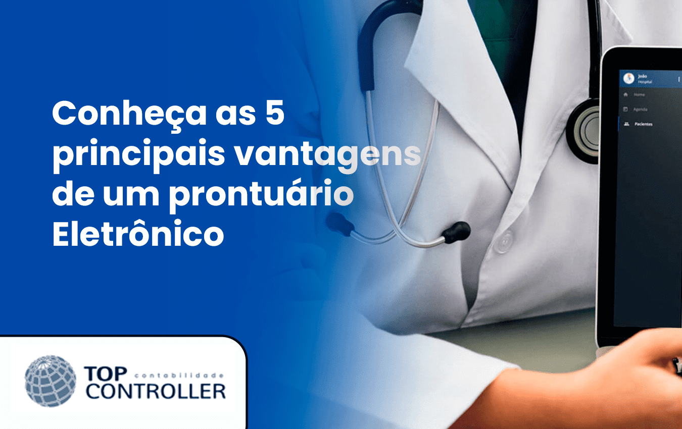 Conheça as 5 principais vantagens do prontuário eletrônico.